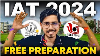 IAT 2024 FREE Preparation  IISc IISERs amp IIT Madras [upl. by Nilya]