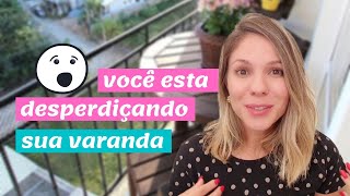 3 IDEIAS PARA APROVEITAR UMA VARANDA PEQUENA ABERTA [upl. by Cheadle]