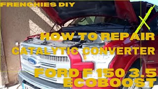 DIY How to repair catalytic converter FORD F 150 Ecoboost [upl. by Chilson]