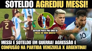 🔥 Treta PESADA Soteldo AGREDIU Messi em Jogo TENSO [upl. by Imelda846]