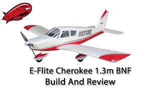 EFlite Cherokee 13m BNF Build and Review [upl. by Ynnaej]