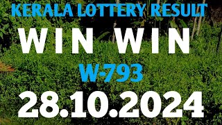 28 OCT 2024 KERALA LOTTERY RESULT WIN WIN W793 [upl. by Yrellam649]