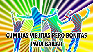 Cumbias Viejitas pero Bonitas para Bailar  Cumbias Enganchadas del Recuerdo [upl. by Sanborne]