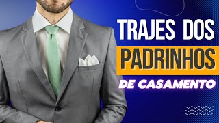 COMO COMBINAR A ROUPA DOS PADRINHOS COM A COR DOS VESTIDOS DE MADRINHAS DO CASAMENTO Roupa Padrinho [upl. by Aihsital]