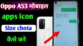 oppo mobile me font size chhota kaise kare  oppo a53 app icon size setting [upl. by Brodie]