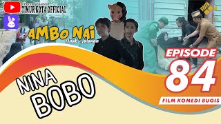 EPISODE 84  Ambo Nai Anak Jalanan  Timur Kota  Komedi Bugis [upl. by Botsford]