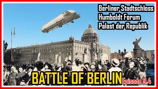 BATTLE of BERLIN  Now and Then  Episode 94  Berliner Stadtschloss [upl. by Remington174]