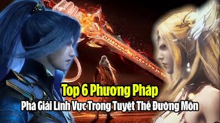 Top 6 Phương Pháp phá Giải Lĩnh Vực Trong Đấu La Đại Lục 2 Tuyệt Thế Đường Môn [upl. by Luba21]