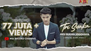 Tri Suaka  Aku Bukan Jodohnya Official Music Video [upl. by Nirrat]