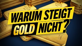 Warum steigt Gold nicht [upl. by Ney243]