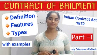 Contract of Bailment  Indian Contract Act 1872  with examples  by Sheenam Kataria [upl. by Kaycee598]