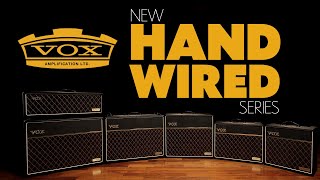 The New VOX HandWired Amplifier Series [upl. by Jamil150]