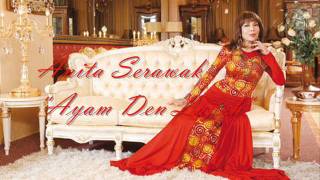 Anita Serawak  Ayam Den Lapeh  Very High Quality Audio [upl. by Gainer]