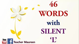 46 WORDS WITH SILENT L  WHEN IS quotLquot SILENT  Teacher Maureen [upl. by Curzon]