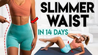 SLIMMER WAIST in 14 Days lose belly fat  15 min Home Workout [upl. by Sidras]