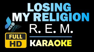 Losing My Religion  REM  HD Karaoke  HD Instrumental [upl. by Aroda143]