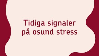 Tidiga signaler på osund stress [upl. by Enninaej]