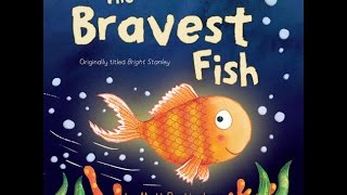 THE BRAVEST FISH Read Along Aloud Story Book for Children Kids [upl. by Dworman]