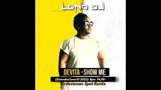 DeVita  Show Me Extended Leno DJ 2021 Bpm 9490 Grooveman Spot Remix [upl. by Jessa460]