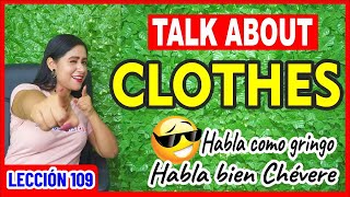 Como hablar de ROPA y ACCESORIOS EN INGLÉS 👕🩳👒👖 INGLÉS CHÉVERE 109 😎 [upl. by Oster]