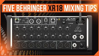 Behringer XR18 Top 5 Frequently Asked Questions  X Air FAQ  Midas MR18 FAQ 5 Mixing Tips [upl. by Tenahs]