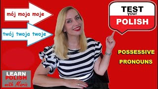 LEARN POLISH MÓJ TWÓJ POSSESSIVE PRONOUNS  TEST ENGLISH SUBTITLES [upl. by Newmann577]