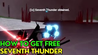 How To Get Free Seventh Thunder in Type Soul [upl. by Aihsenod323]