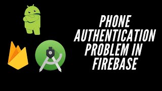 How to Fix Phone Authentication Problem in Android Studio  Firebase  Viral Coder [upl. by Banerjee]