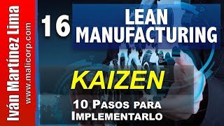 Lean Manufacturing 16  10 puntos clave para implementar KAIZEN en tu empresa [upl. by Bo]