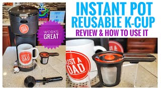 How To Use Reusable Coffee Pod KCup in Instant Pot Solo Coffee Maker Use Your Own Coffee Grounds [upl. by Covell]