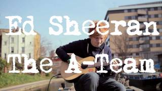 Ed Sheeran  The A Team Acoustic Boat Sessions [upl. by Victorine]