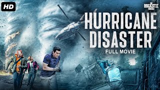 HURRICANE DISASTER  Full Hollywood Action Movie  Lou Diamond PhillipsNicole De Boer  Free Movies [upl. by Odilia]