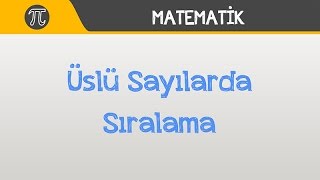 Üslü Sayılarda Sıralama  Matematik  Hocalara Geldik [upl. by Nagear564]