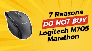 DONT BUY Logitech M705 Marathon Wireless Mouse UNTIL YOU WATCH THIS 🔥 7 Reasons [upl. by Thessa221]