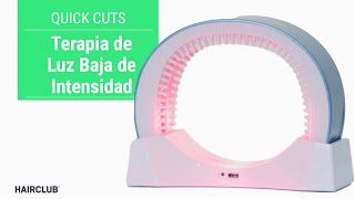 Como funciona Terapia de Luz Baja de Intensidad en Regenerar el Cabello  Quick Cuts por HairClub [upl. by Otreblig]