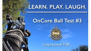 OnCore Golf Ball Testing 3 [upl. by Maurice955]