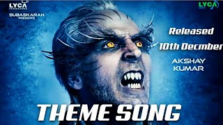 20 Music  Robot 20 Theme Song Rajnikant Akshay Kumar Amy Jackson [upl. by Haroun]