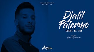 Djalil Palermo  Djibou el Var Official Video Music [upl. by Manwell]