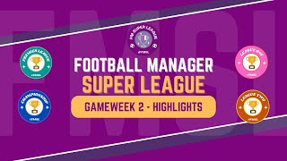 Football Manager Super League  Gameweek 2 Highlights [upl. by Utica]