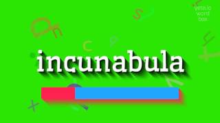 How to say quotincunabulaquot High Quality Voices [upl. by Ahsinrac]