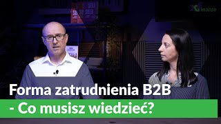 Umowa B2B  Co musisz wiedzieć  XF Finanse [upl. by Desdamonna]