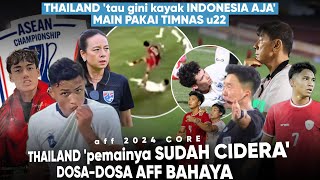 Bintang Thailand jd Korban CederaIndonesia ‘untung gak mainin tim Utama’ Dosa AFF langsung terlihat [upl. by Averyl136]