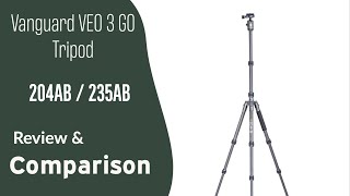 Vanguard Tripod Review and Comparison  VEO 3 GO 204AB vs 235AB [upl. by Stempien]