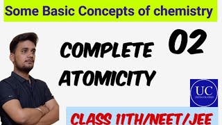 Atomicity complete all in one Class 11th NEET Complete ncert neet ultraclasses chemistry [upl. by Beach]