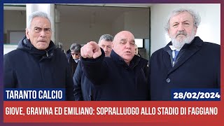 Taranto Calcio Giove Gravina ed Emiliano sopralluogo allo stadio di Faggiano [upl. by Ennaillek]