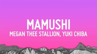 Megan Thee Stallion  Mamushi Lyrics feat Yuki Chiba [upl. by Craig807]