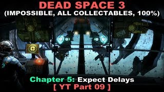 Dead Space 3 Walkthrough part 9  Impossible All collectables 100 No commentary ✔  Chapter 5 [upl. by Clea]