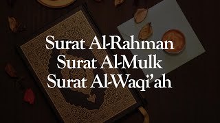 Surat Ar Rahman Surat Al Mulk Surat Al Waqiah  Ismail Ali Nuri [upl. by Melinda]