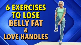 6 Easiest Exercises to Lose Belly Fat amp Love Handles [upl. by Orat]