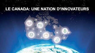 Le Canada  une nation d’innovateurs [upl. by Litsyrk]